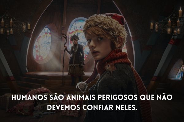 frases do filme um menino chamado natal personagem do menino chamado natal