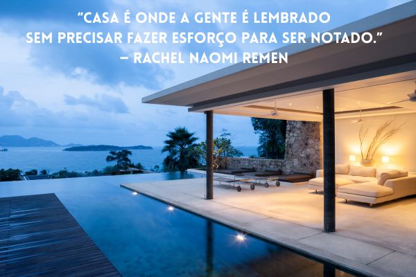 frases sobre casa casa com poltrona e vista para piscina e o mar