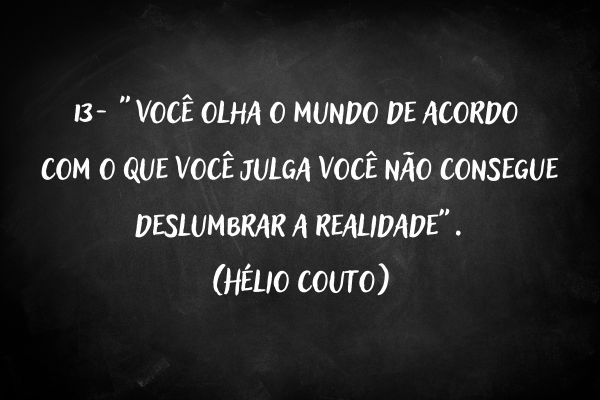 frases hélio couto Hélio Couto: As 51 Frases e Lições para seu Desenvolvimento Pessoal e Profissional