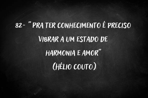 frases hélio couto quadro negro frases helio couto