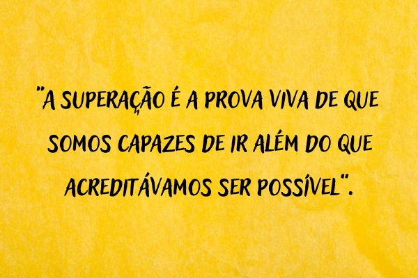 frase de superação quadro amarelo sobre frase de superação