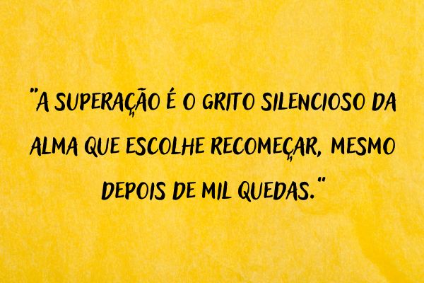 frase de superar quadro amarelo com frase de superação