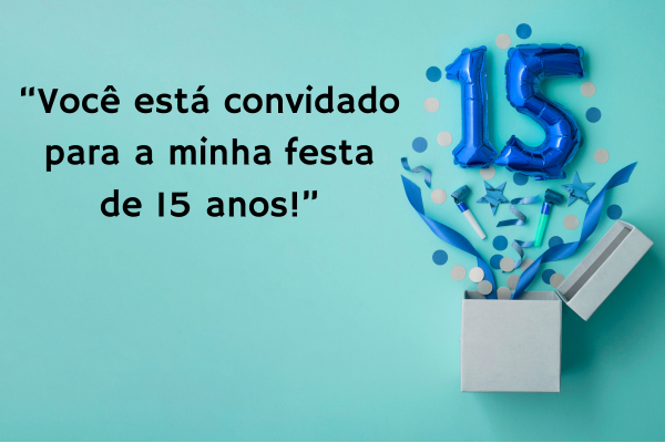 frases de convite de aniversario de 15 anos com uma caixa e o numero 15 em cima da caixa