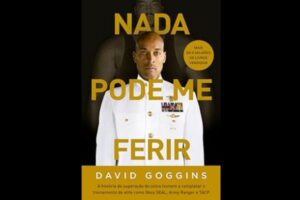 David Goggins: Livros, Biografia e Qual a sua Filosofia de Vida?